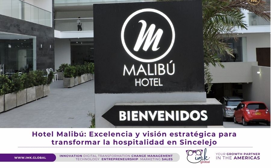 Hotel Malibú: Excelencia y visión estratégica para transformar la hospitalidad en Sincelejo
