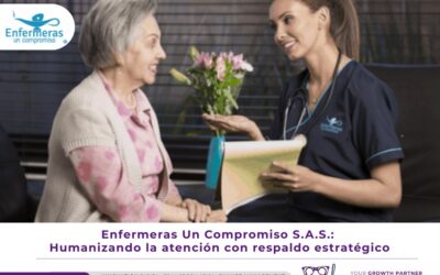 Enfermeras Un Compromiso S.A.S. Humanizando la atención con respaldo estratégico