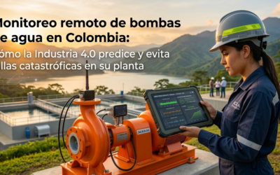 Monitoreo remoto de bombas de agua en Colombia: Cómo la Industria 4.0 predice y evita fallas catastróficas en su planta